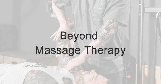 Beyond Massage Therapy
